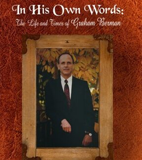 In His Own Words: The Life And Times Of Graham Berman