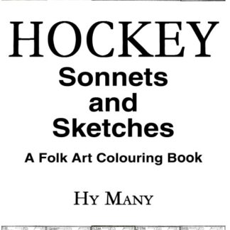 HOCKEY Sonnets and Sketches A Folk Art Colouring Book