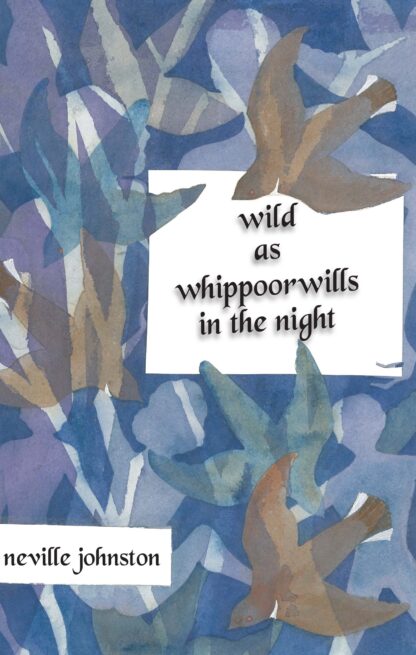 Wild As Whippoorwills In The Night