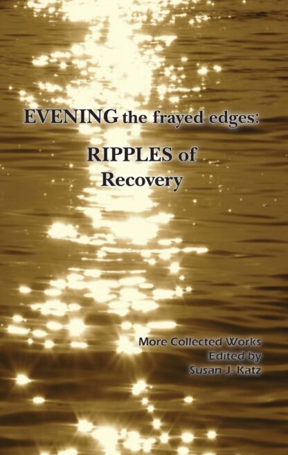 EVENING the frayed edges: Ripples of Recovery