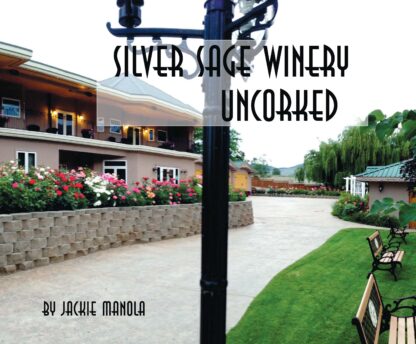 Silver Sage Winery Uncorked